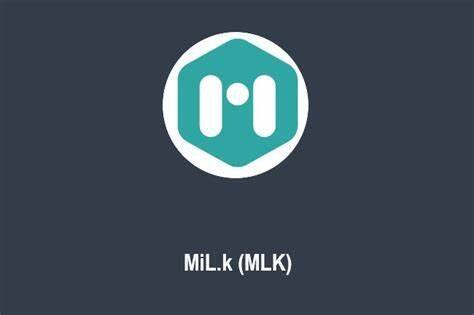 什么是MiL.k(MLK)币-第1张图片-币安app下载