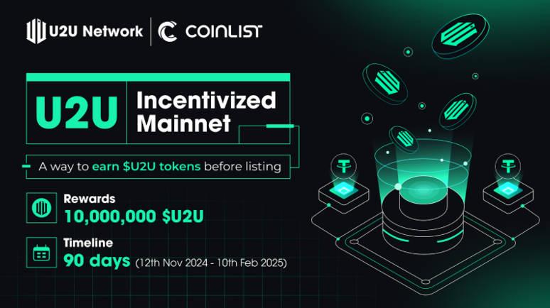 DePIN项目U2U Network登陆CoinList，并启动激励计划-第1张图片-币安app下载
